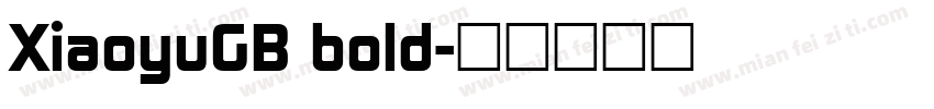 XiaoyuGB bold字体转换